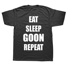 T-shirt graphique amusant Eat Sleep Goon Repeat pour hommes et femmes, pur coton, t-shirt humoristique streetwear à manches courtes, vêtement unisexe ample